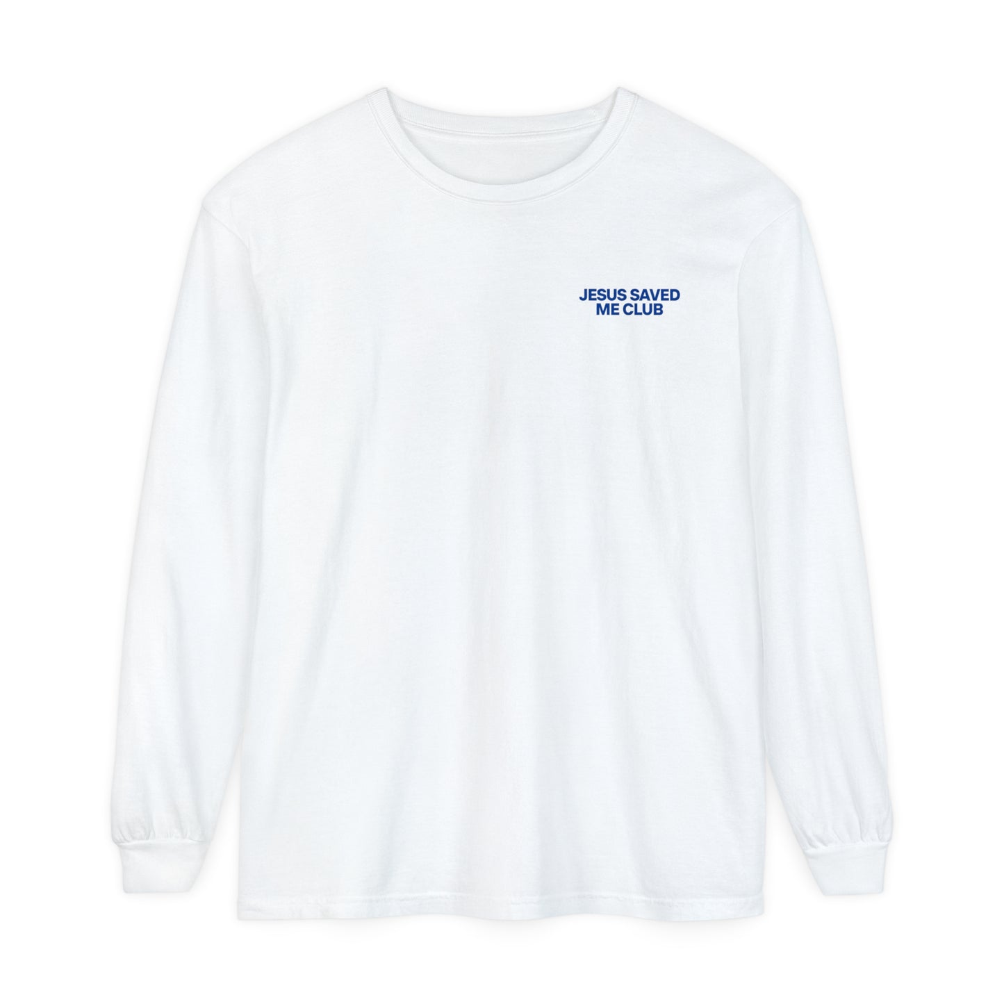 Let's Spend Eternity Together: Luke 23 Edition Long-Sleeve