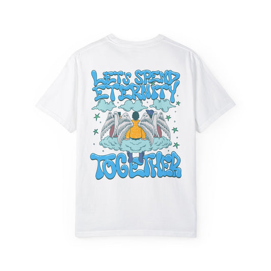 Let's Spend Eternity Together: Clouds + Pals Edition T-Shirt